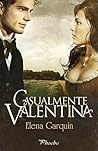 Casualmente Valentina by Elena Garquin
