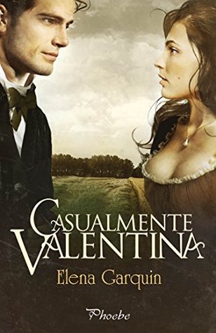 Casualmente Valentina (Caballeros y granujas #2)