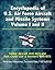 Encyclopedia of U.S. Air Force Aircraft and Missile Systems, Volume I and II: Fighter Aircraft 1945-1973 and Post-World War II Bombers 1945-1973 - Illustrated Milestones, Technical Data, F-80 to B-52