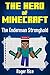 The Hero of Minecraft (Book...