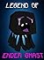 Legend Of EnderGhast (ENDVENTURES SERIES Book 26)