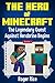 The Hero of Minecraft (Book...