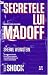 Secretele lui Madoff. Dragoste, bani, eu & Bernie