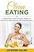 CLEAN EATING by Catherine Collins