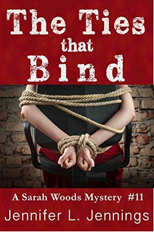 The Ties That Bind (Sarah Woods Mystery #11)