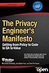 The Privacy Engineer's Manifesto: Getting from Policy to Code to QA to Value