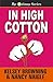 In High Cotton by Kelsey Browning