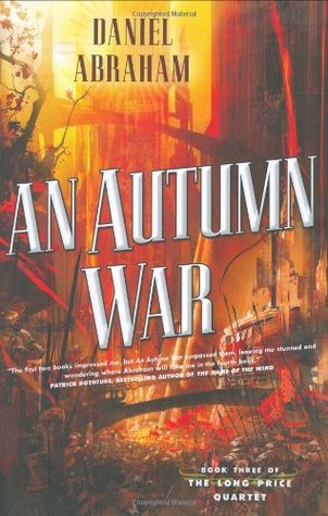An Autumn War (Long Price Quartet, #3)