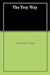 The Trey Way
