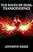 The Raven of Dusk: Transcen...