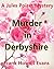 Murder in Derbyshire (A Jul...