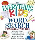 The Everything Kids' Word Search Puzzle and Activity Book: Solve clever clues and hunt for hidden words in 100 mind-bending puzzles