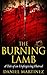 The Burning Lamb: A Tale of an Unforgiving Hatred