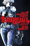 Heartbreaker (Judge Anderson: Rookie #1) Heartbreaker (Judge Anderson: Rookie #1)