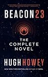 Beacon 23 by Hugh Howey Beacon 23 by Hugh Howey