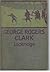George Rogers Clark, Pioneer Hero of the Old Northwest