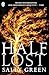 Half Lost (The Half Bad Tri...