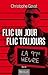 Flic un jour flic toujours by Christophe Gavat