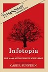 Infotopia: How Many Minds Produce Knowledge