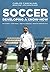 Soccer: Developing A Know-How