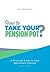 How to Take Your Pension Pot: A Practical Guide to Your Retirement Options