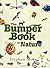 The Bumper Book of Nature: A User's Guide to the Outdoors