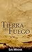 Tierra del Fuego (A Novella)