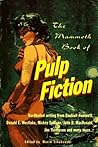 The Mammoth Book Of Pulp Fiction