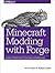 Minecraft Modding with Forge by Arun Gupta