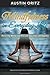 Practicing Mindfulness in Everyday Life (Revised & Expanded, ... by Austin Ortiz