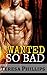 BWWM ROMANCE: Wanted So Bad (Paranormal Shapeshifter Pregnancy Romance) (BBW Interracial Alpha Male Billionaire BWWM Collection)