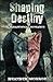Shaping Destiny: Paranormal Romance