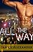 BWWM ROMANCE: All the Way (...
