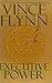 Executive Power (Mitch Rapp, #6)