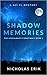 Shadow Memories (The Singularity Conspiracy #1)