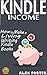 Kindle Income: How to Make ...