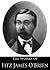 The Works of Fitz James O'Brien: The Diamond Lens, The Lost Room, The Wondersmith, What Was It?: A Mystery, My Wife's Tempter, The Golden Ingot (6 Books With Active Table of Contents)