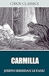Carmilla by J. Sheridan Le Fanu