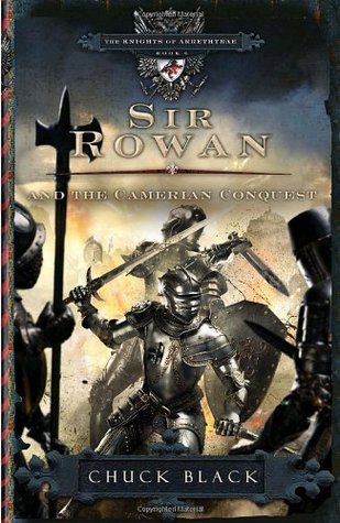 Sir Rowan and the Camerian Conquest (The Knights of Arrethtrae, #6)