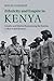 Ethnicity and Empire in Kenya: Loyalty and Martial Race among the Kamba, c.1800 to the Present