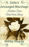 Julia's Arranged Marriage by Debby Mayne