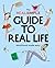 The Real Simple Guide to Real Life: Adulthood Made Easy