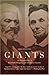 Giants: The Parallel Lives of Frederick Douglass and Abraham Lincoln