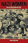 Nazi Women: The A...