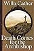 Death Comes for the Archbishop by Willa Cather