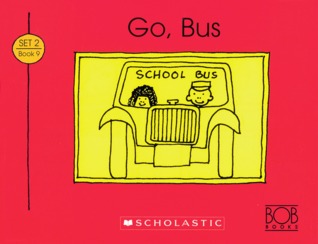 Go, Bus (Bob Books Set 2: Advancing Beginners)
