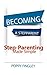 Becoming A Stepparent: Step-Parenting Made Simple