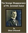 The Strange Disappearance of Mr. Jeremiah Dance