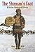 The Shaman's Coat: A Native...