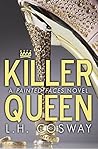 Killer Queen by L.H. Cosway